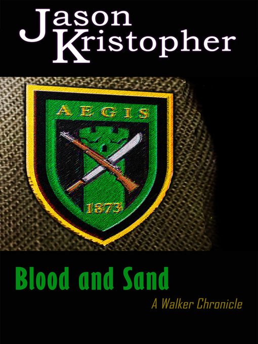 Title details for Blood and Sand by Jason Kristopher - Available